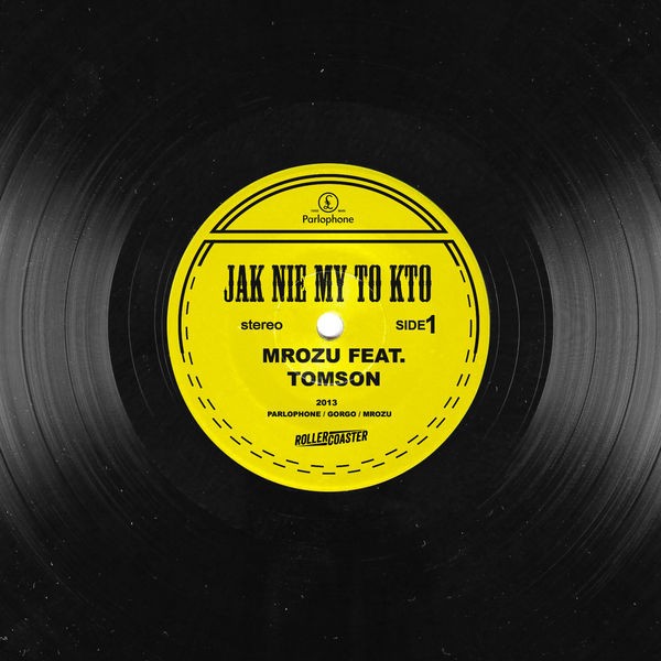 Jak nie my to kto (feat. Tomson)