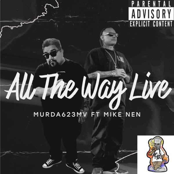 Murda623 ft. Mike Nen - All the way live