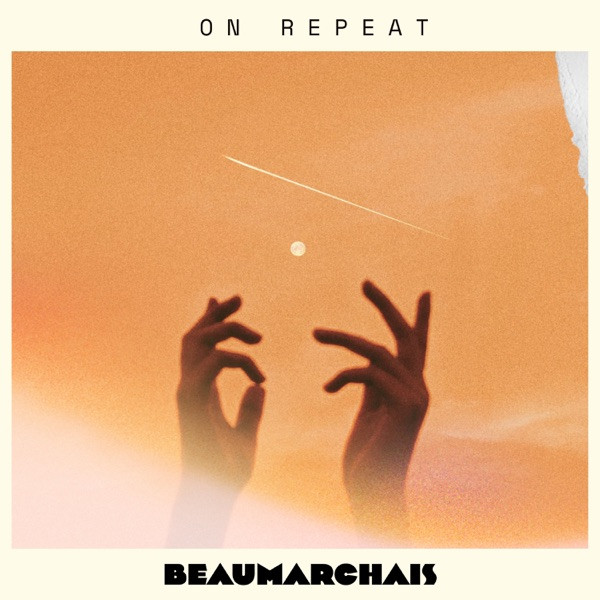 BEAUMARCHAIS - On Repeat
