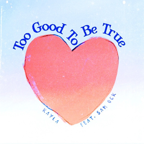 Too Good To Be True
