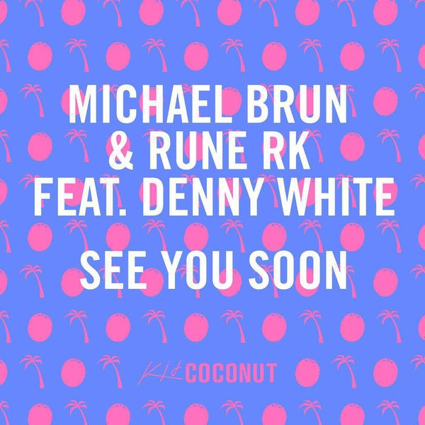 See You Soon - Radio Edit