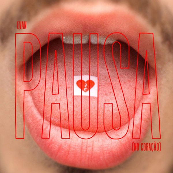 EVAN - PAUSA (no coração)