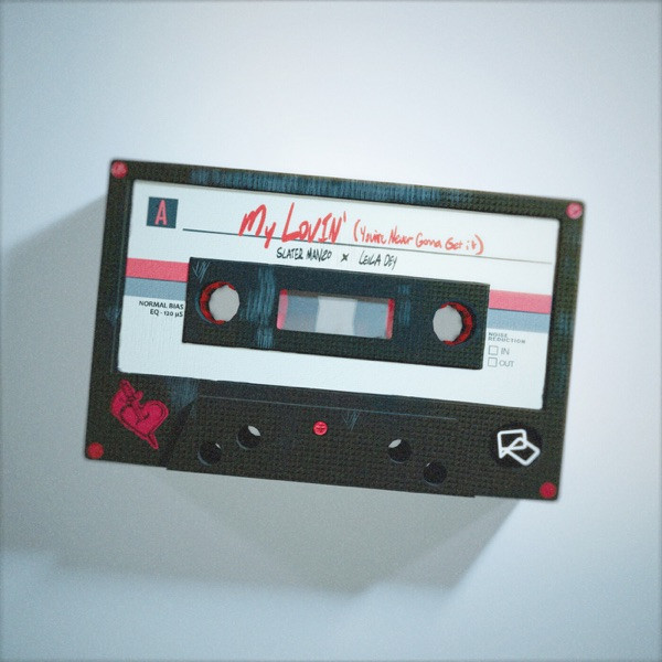 SLATER MANZO, LEILA DEY - My Lovin' (You're Never Gonna Get It)