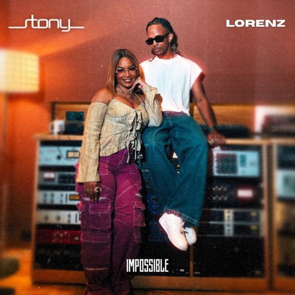 LORENZ & STONY - IMPOSSIBLE