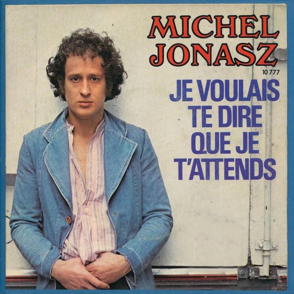 Je Voulais Te Dire Que Je T'Attends