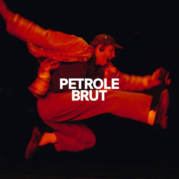 PETROLE BRUT - Sans Effort