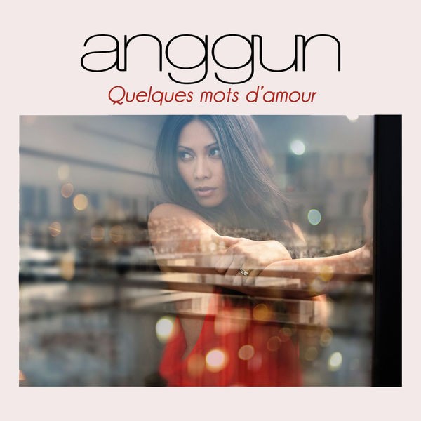ANGGUN - Quelques Mots D'Amour