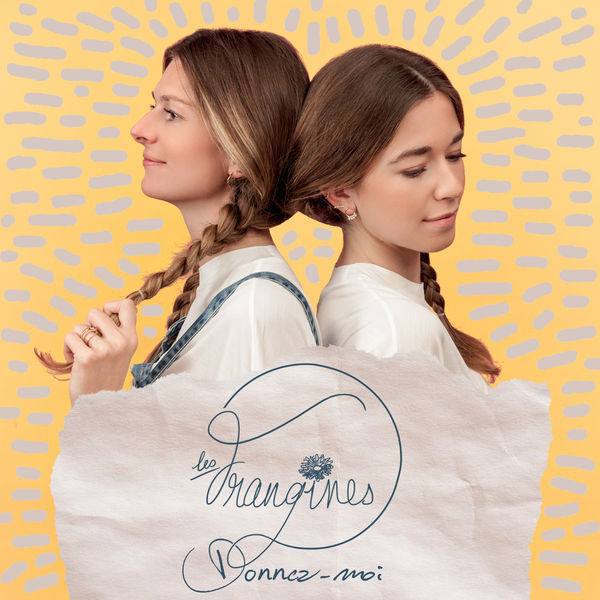 Les frangines - Donnez moi