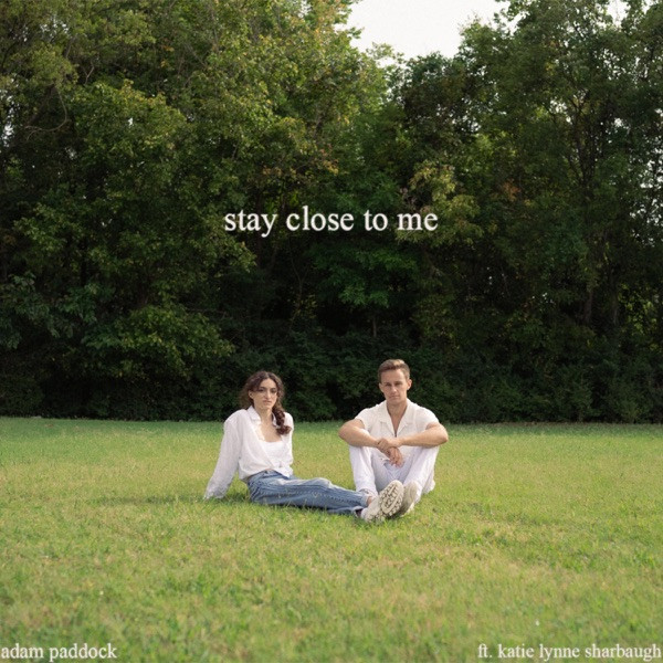 stay close to me