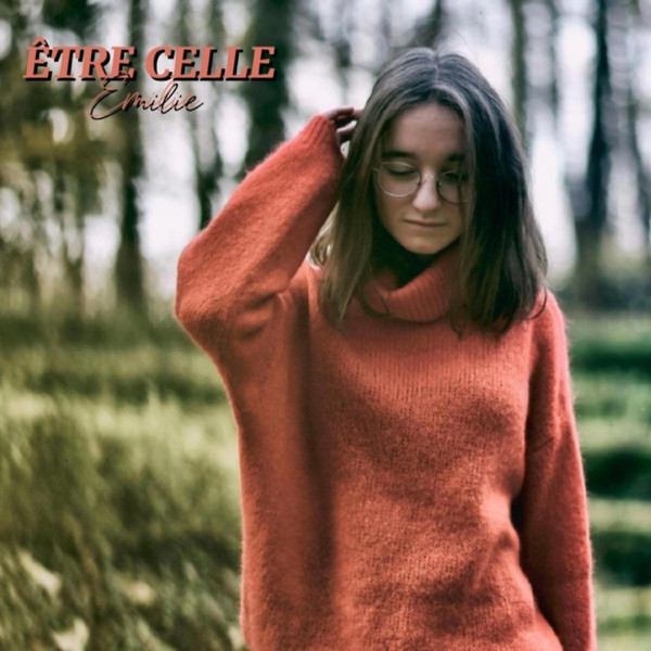 Emilie - Être Celle