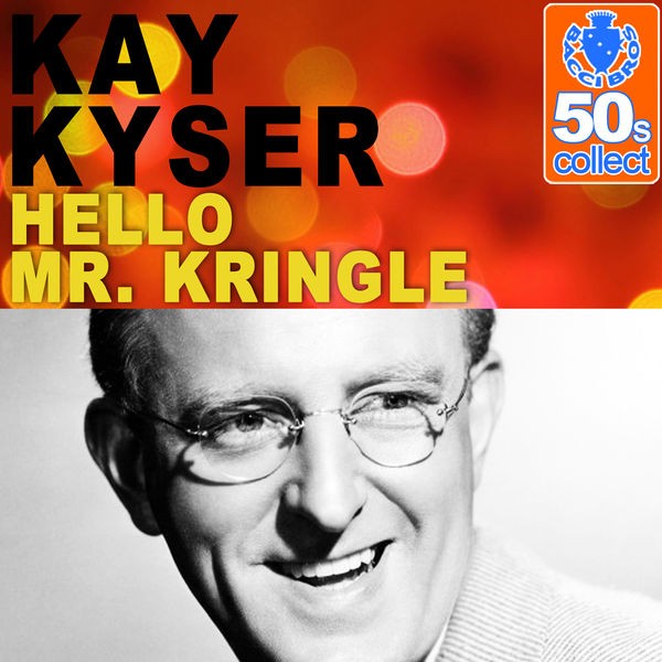 Hello Mr. Kringle