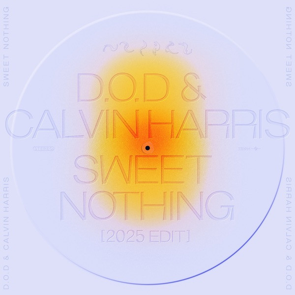 D.O.D. , CALVIN HARRIS, FLORENCE WELCH - Sweet Nothing (2025 edit)