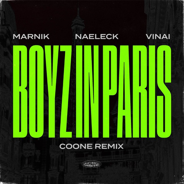 Boyz In Paris (with VINAI) (Coone Remix)