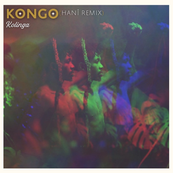 Kongo - Hanî's remix
