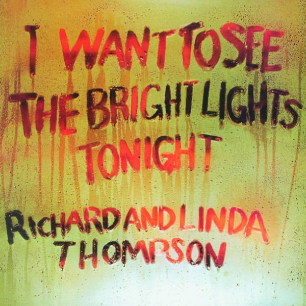 I Want To See The Bright Lights Tonight
