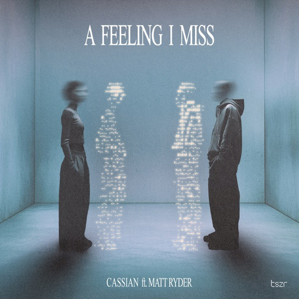 CASSIAN & MATT RYDER - A Feeling I Miss