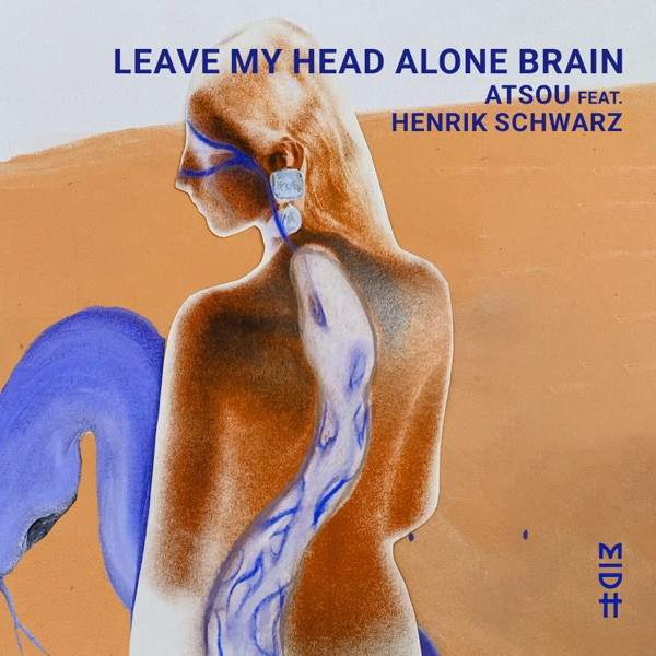 Leave My Head Alone Brain