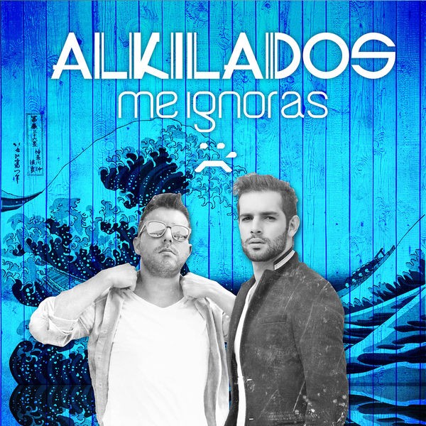 Alkilados - Me Ignoras