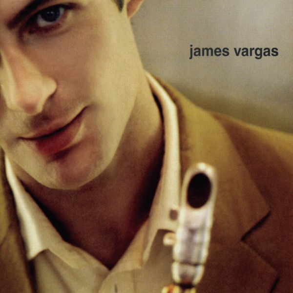 James Vargas - Say You Will