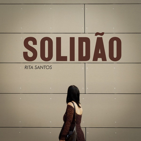 Rita Santos - Solidão