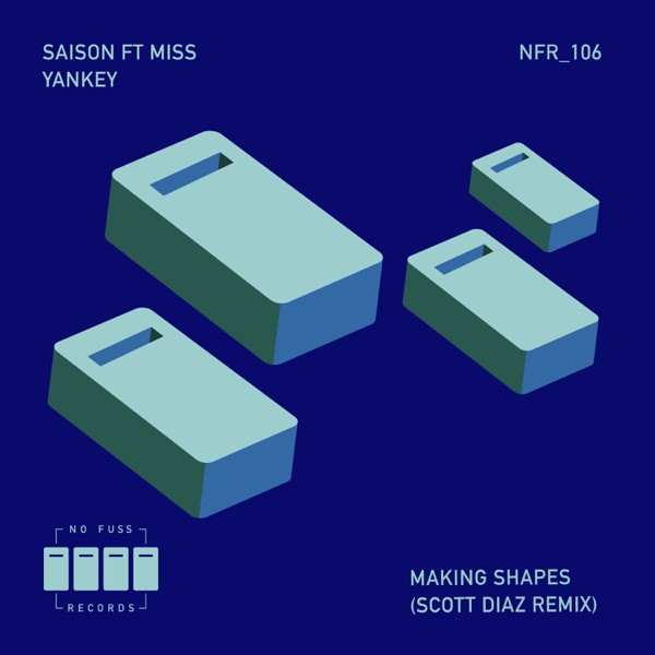 Making Shapes - Scott Diaz Remix