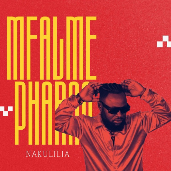 Mfalme Pharao - Nakulilia