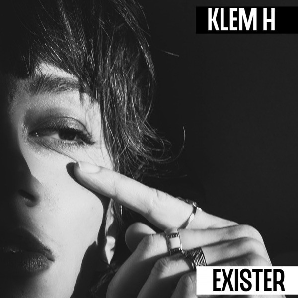 KLEM H - Exister