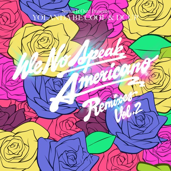 We No Speak Americano (Vhyce Remix)