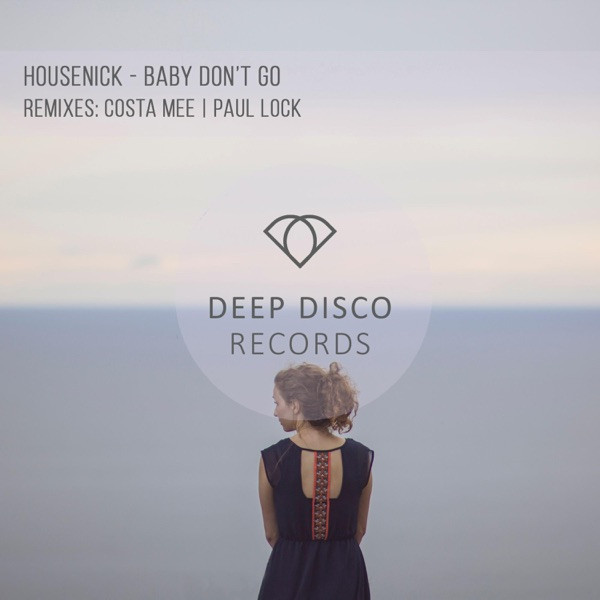 Baby Don't Go - Paul Lock Remix