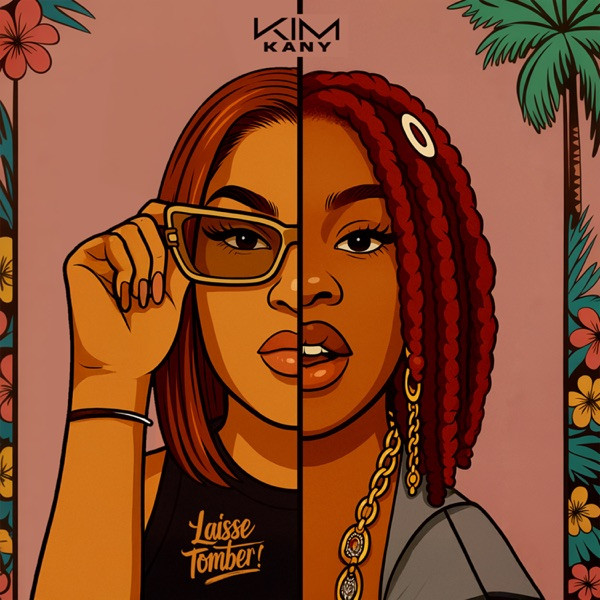 KIM & KANY - LAISSE TOMBER