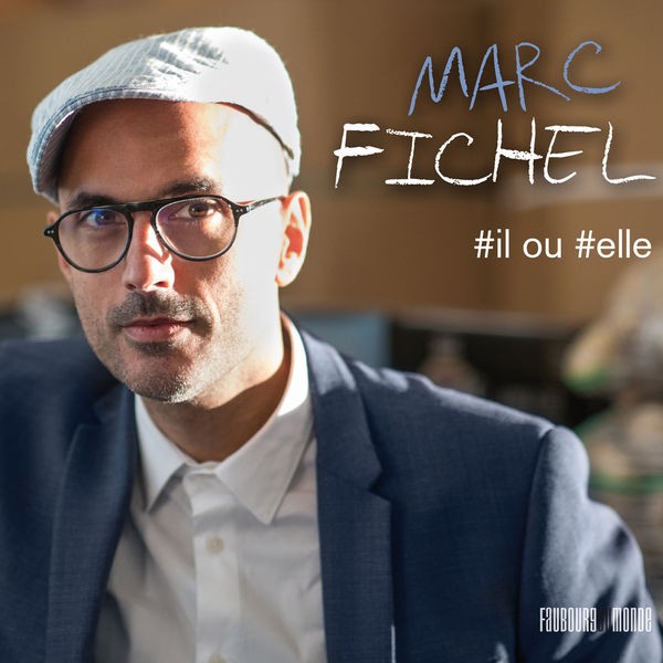 Marc Fichel - Il ou elle