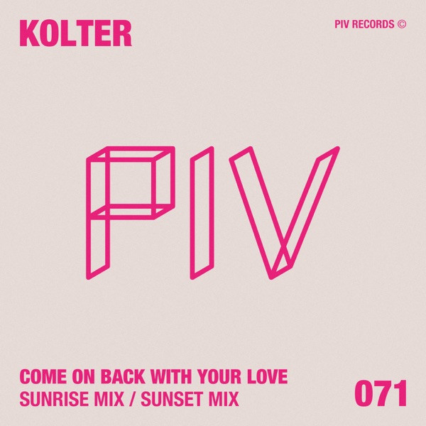 Come On Back With Your Love - Sunset Mix