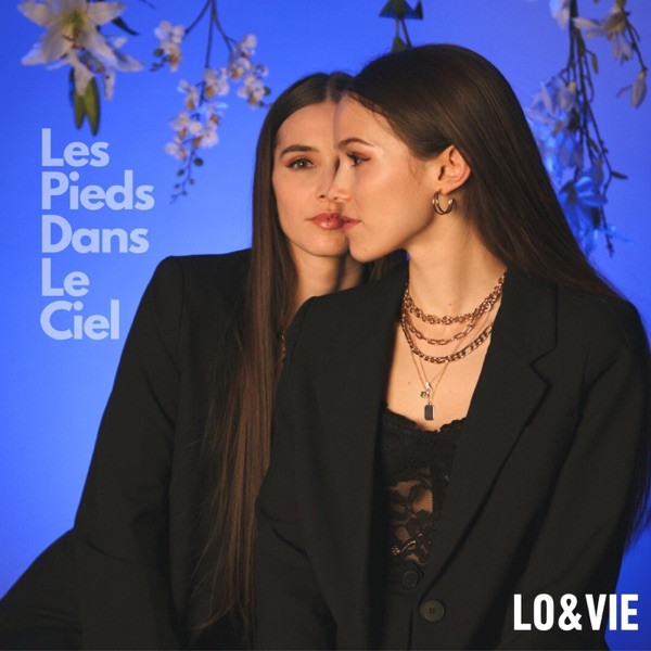 LO&VIE - Les Pieds Dans Le Ciel