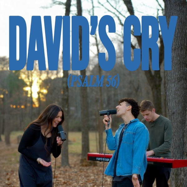 DAVID'S CRY (PSALM 56)