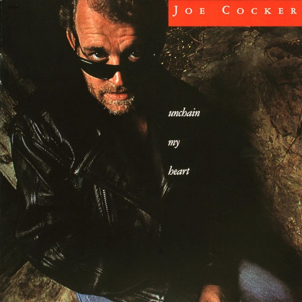 Joe Cocker - Unchain my heart (1988)