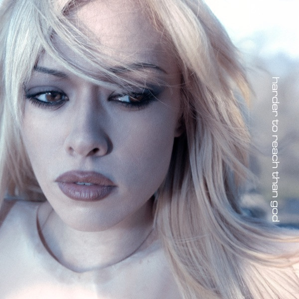 Harder To Reach Than God