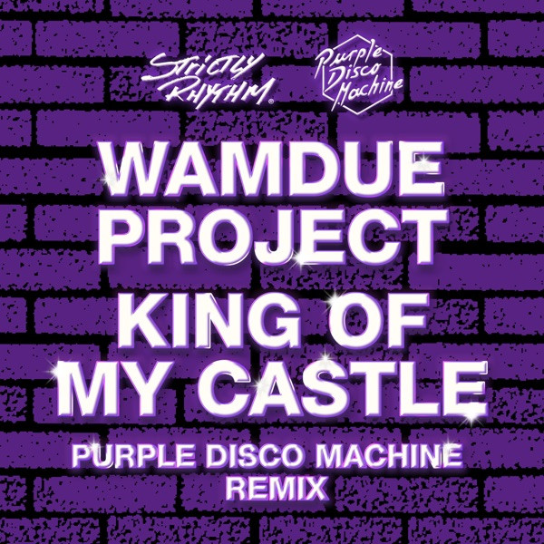 King of My Castle (Purple Disco Machine Remix) (Edit)