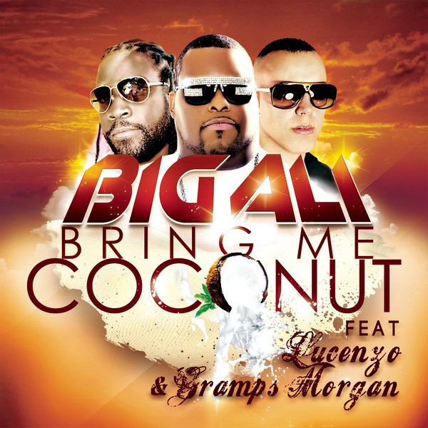 Bring Me Coconut feat. Gramps & Lucenzo - Radio Edit