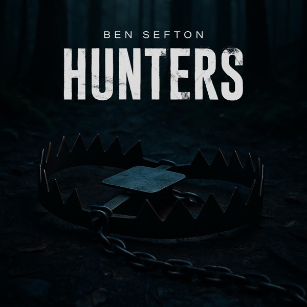 Ben Sefton-Canada - Hunters