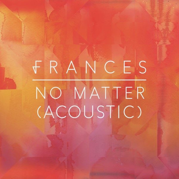 No Matter - Acoustic