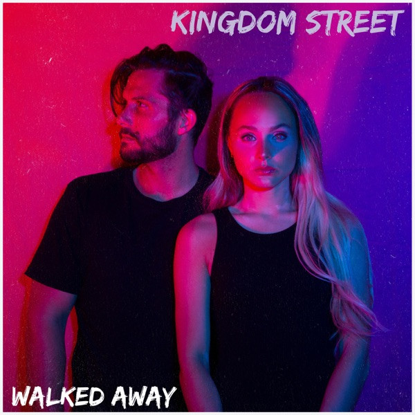 Kingdom Street - Walked Away
