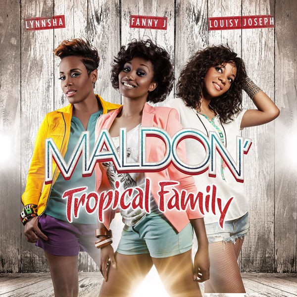 Maldon (Tropical Family) [Radio Edit]