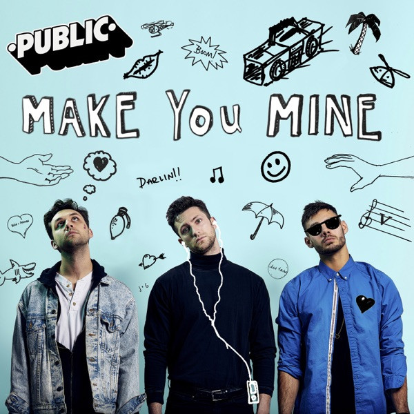 Make You Mine - Radio Edit