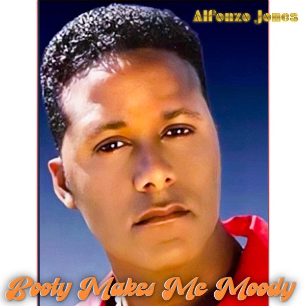 Your Booty Makes Me Moody