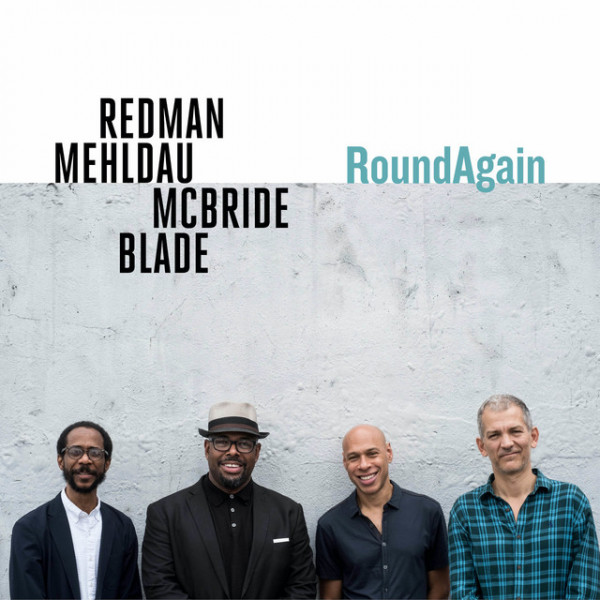 Right Back Round Again (feat. Brad Mehldau, Christian McBride & Brian Blade)