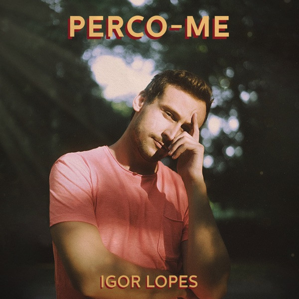 Igor Lopes - Perco-me