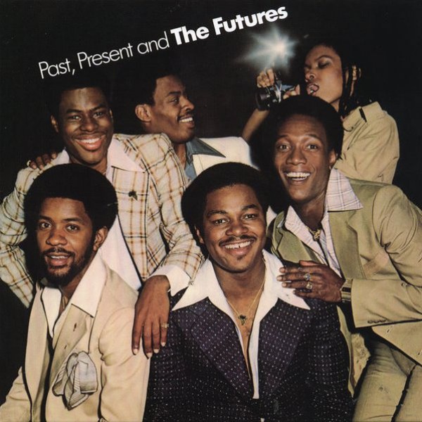 The Futures - Ain't No Time Fa Nothing