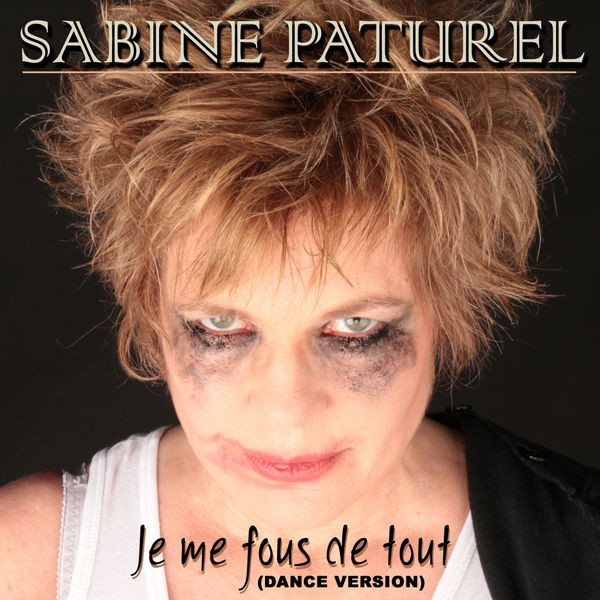 Je me fous de tout - Radio Edit
