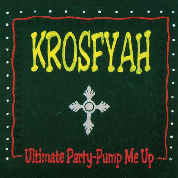 Krosfyah - Pump Me Up