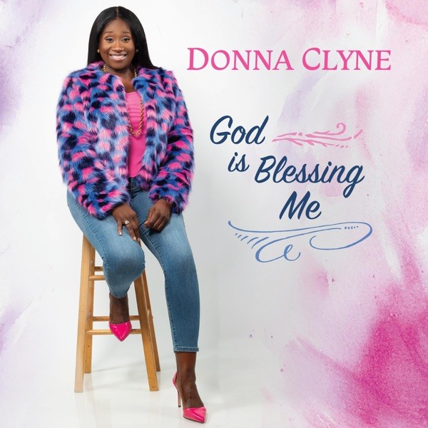 Donna Clyne - God Is Blessing Me